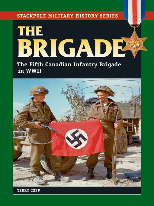 Title details for The Brigade by Terry Copp - Available